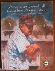 2005 «American Baseball Coaches Association Directory and Buyer’s Guide»