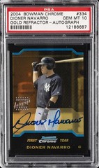 2004 BOWMAN CHROME GOLD GOLD REFRACTOR-AUTO #334 DIONER NAVARRO PSA 10