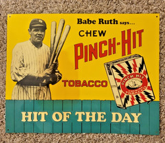 BABE RUTH SAYS… CHEW PINCH-HIT TOBACCO 11″ X 14″ 1991 HIT OF THE DAY TIN SIGN