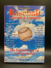 SIGNED Baseball Legends & Legacies and Gary Hall Hardcover, 1st Printing