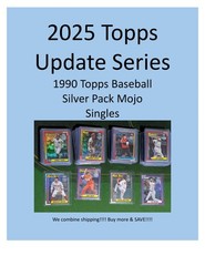 2025 Topps Update Series 1990 Silver Pack Mojo Singles Updated 5/28/26